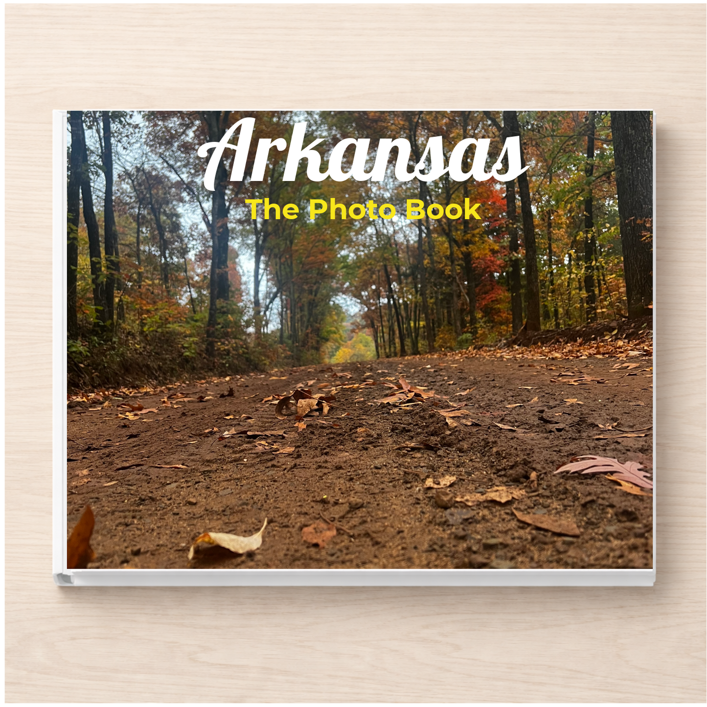 Arkansas: The Photo Book