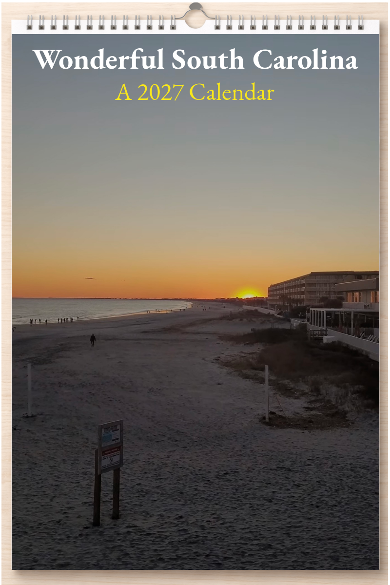 Wonderful South Carolina: A 2027 Calendar
