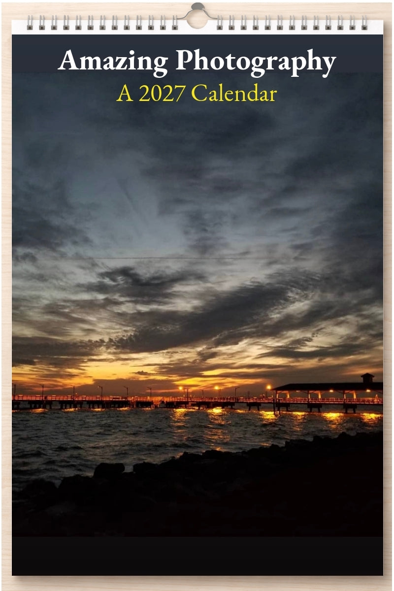 Amazing Photography: A 2027 Calendar