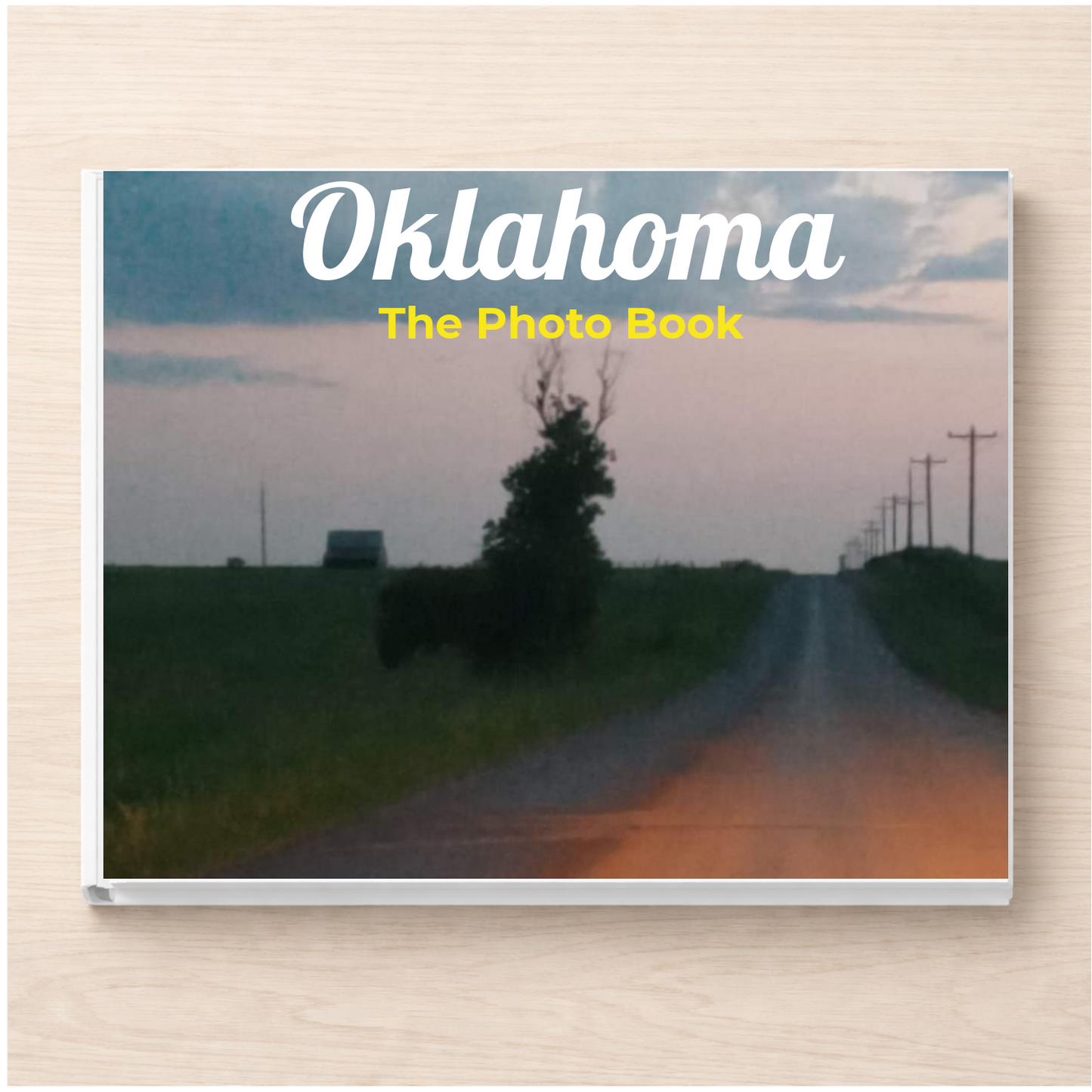 Oklahoma: The Photo Book