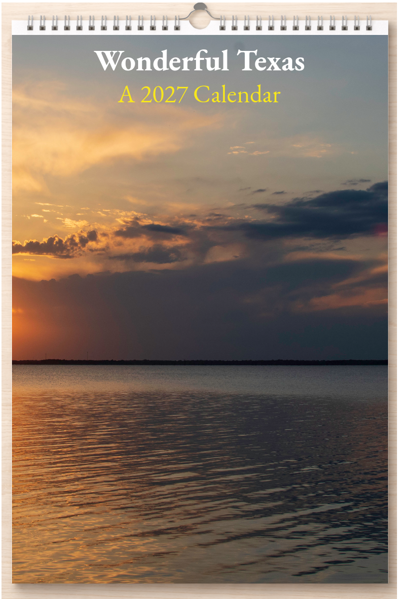 Wonderful Texas: A 2027 Calendar