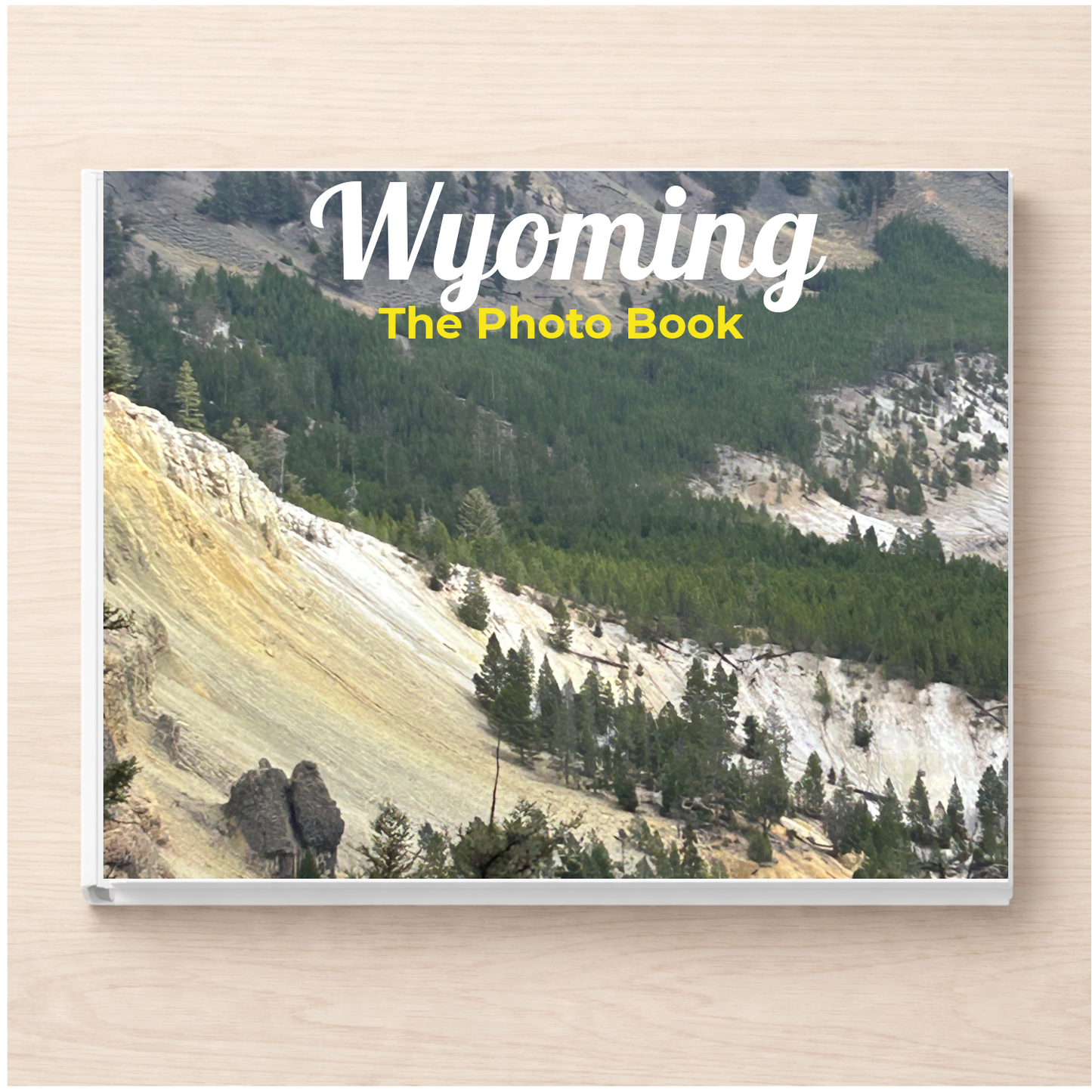 Wyoming: The Photo Book