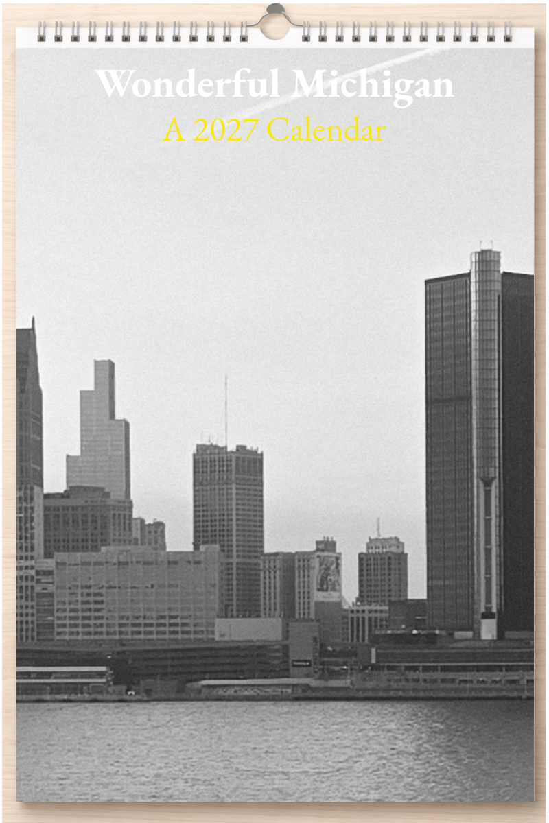 Wonderful Michigan: A 2027 Calendar