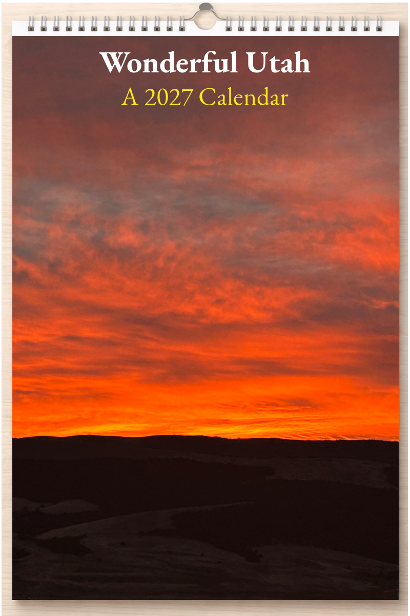Wonderful Utah: A 2027 Calendar