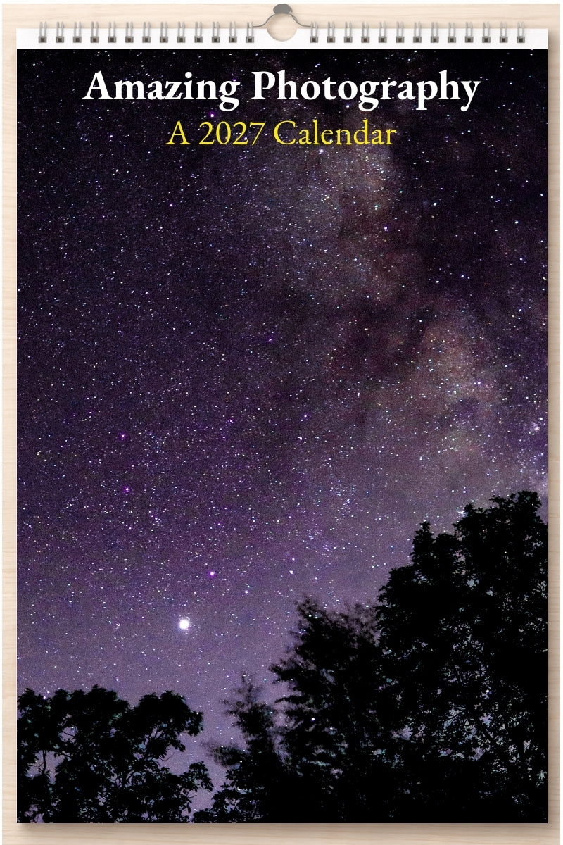 Amazing Photography: A 2027 Calendar
