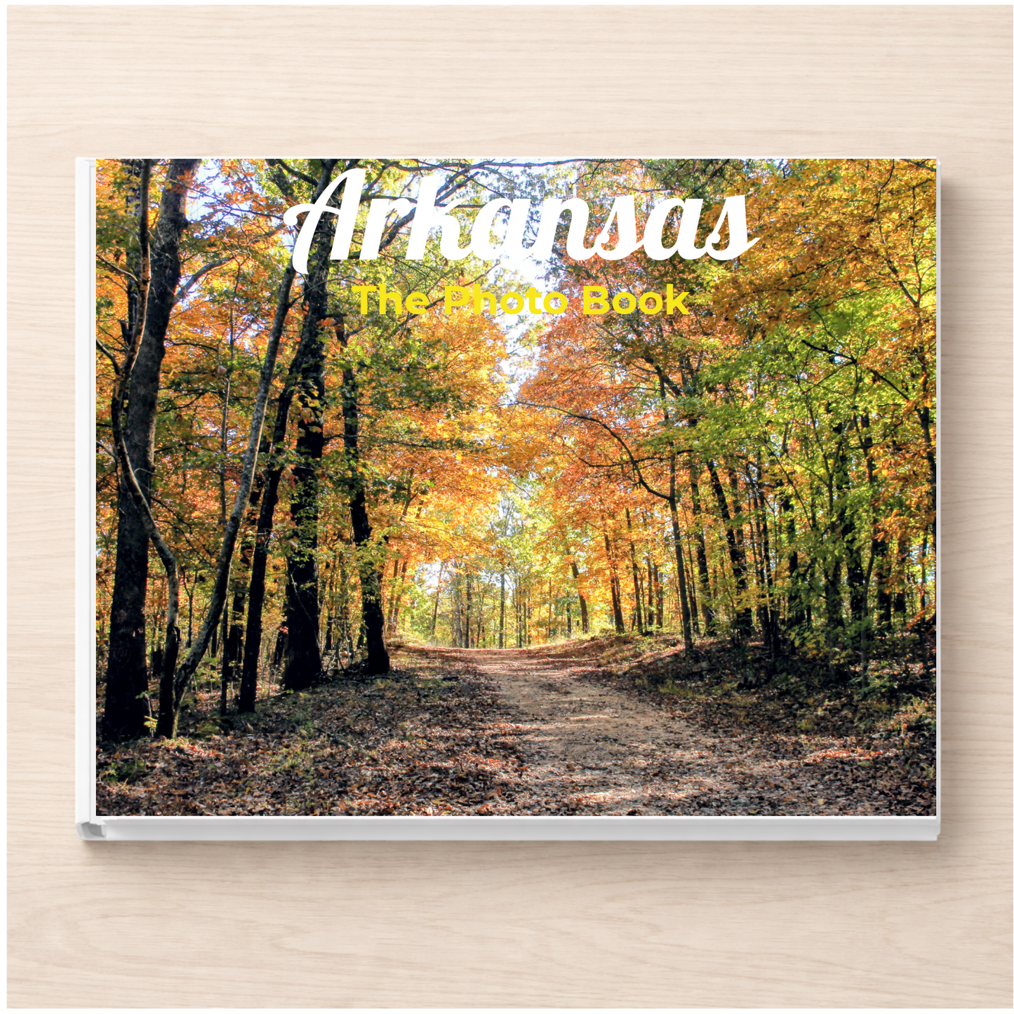 Arkansas: The Photo Book