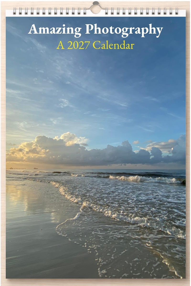 Amazing Photography: A 2027 Calendar