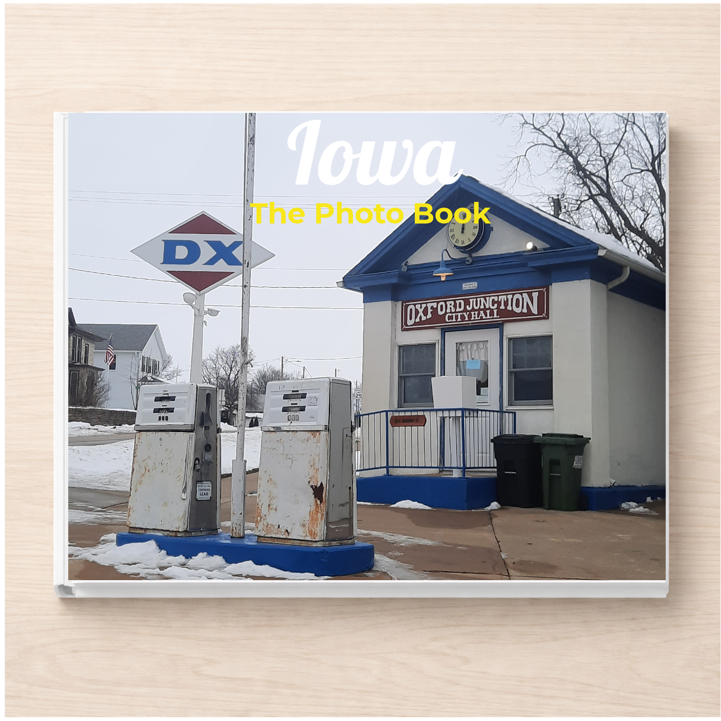 Iowa: The Photo Book