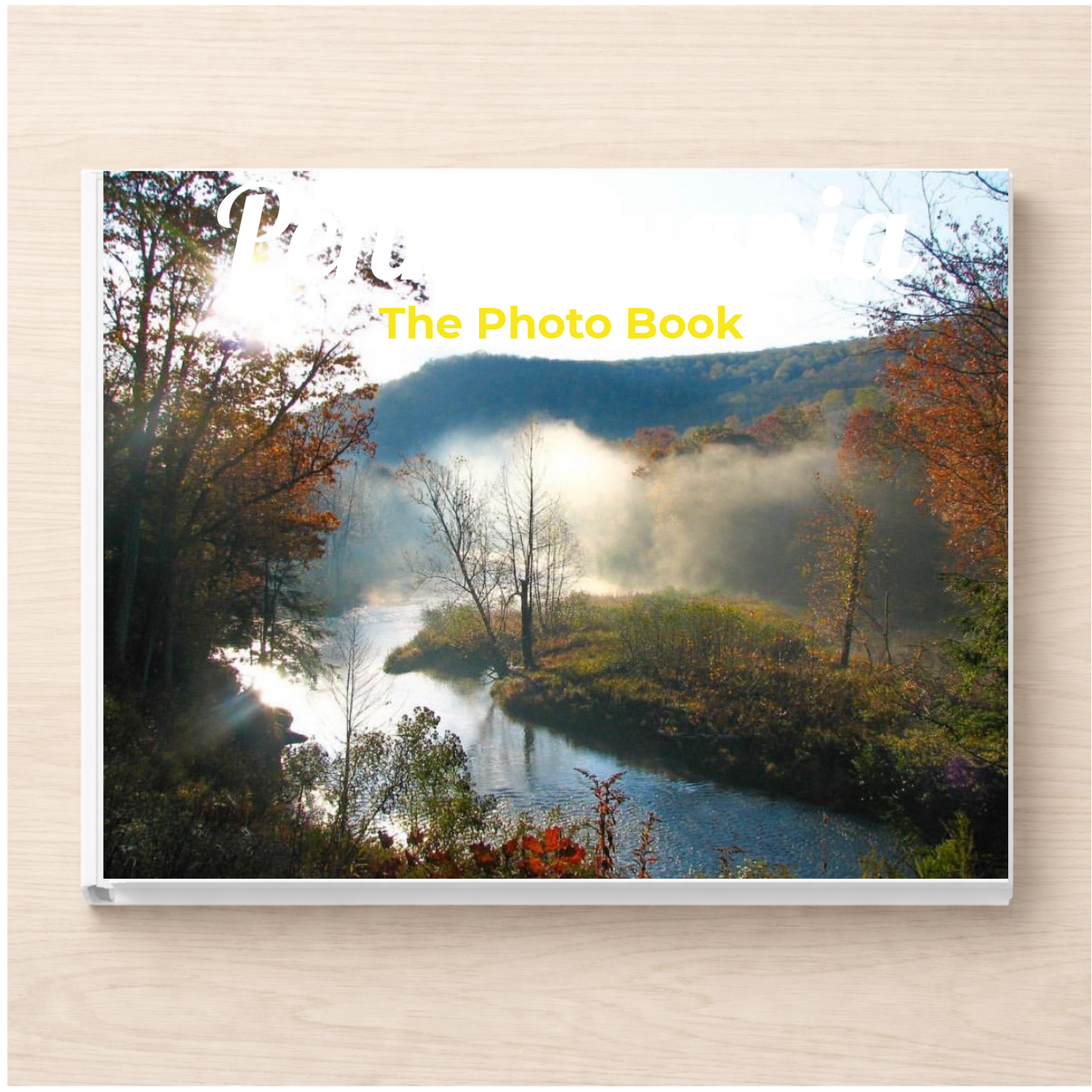 Pennsylvania: The Photo Book