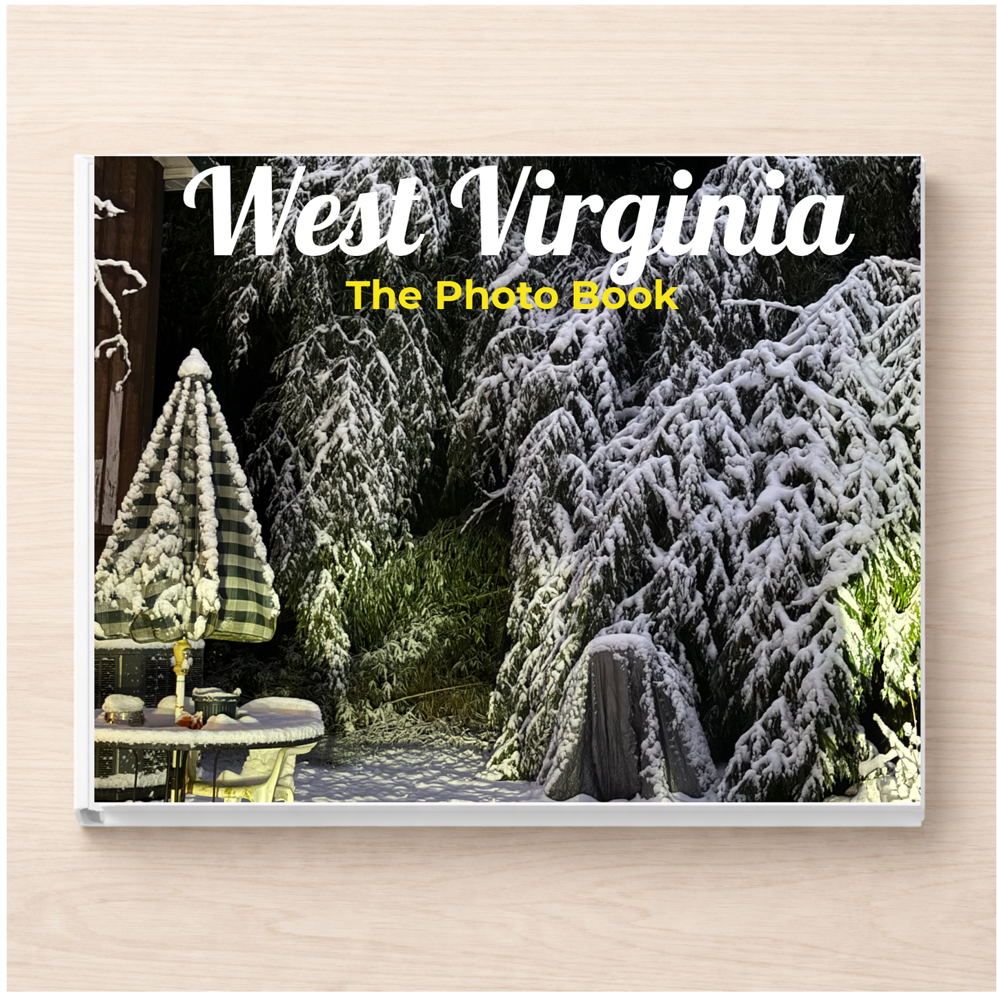 West Virginia: The Photo Book