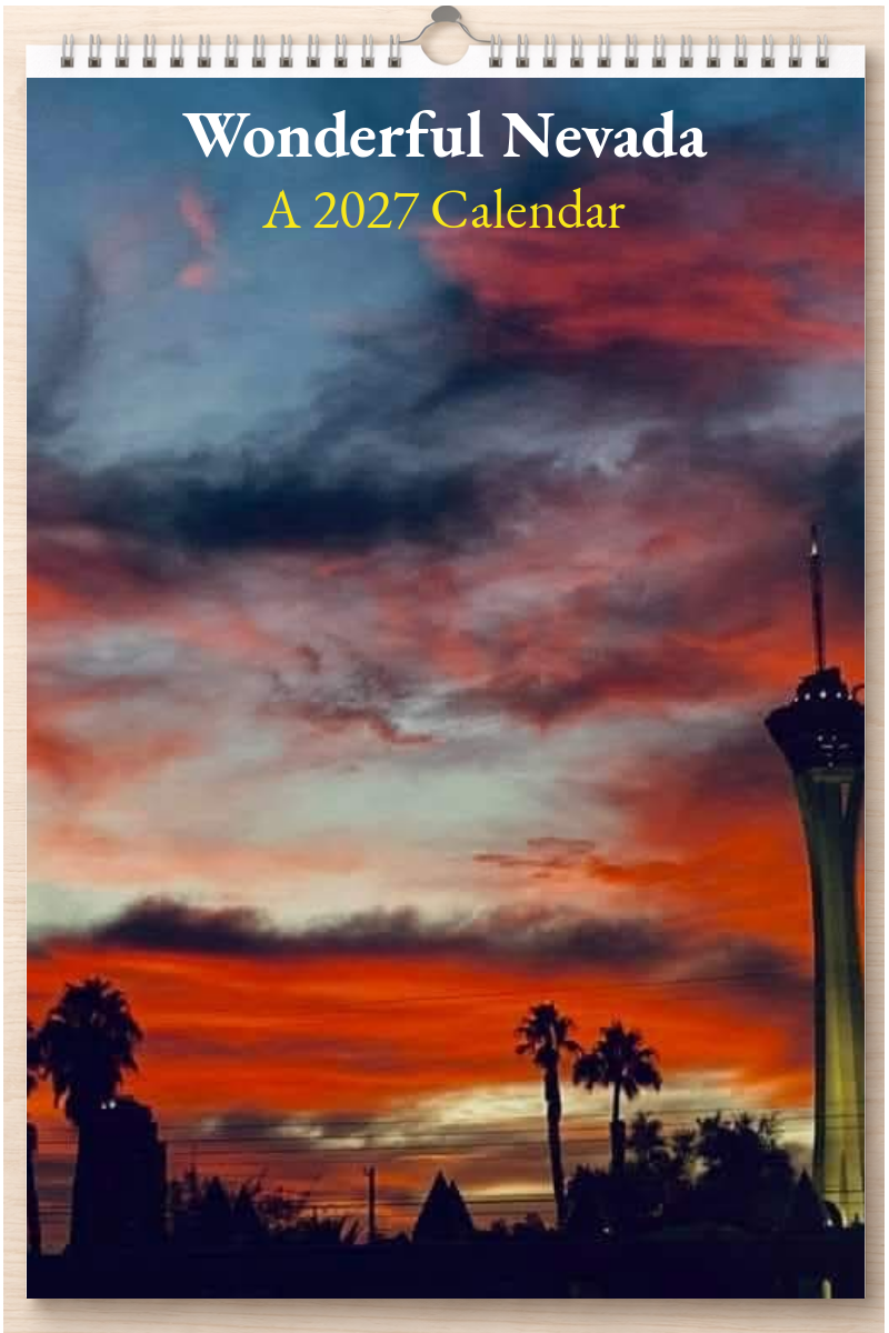 Wonderful Nevada: A 2027 Calendar