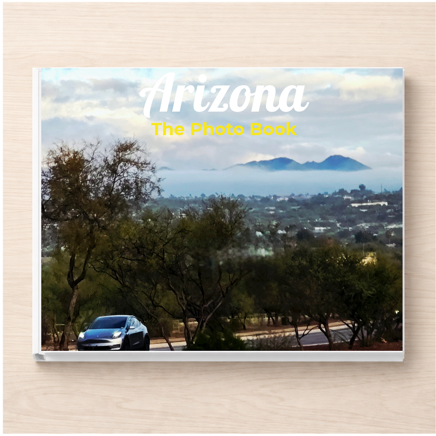 Arizona: The Photo Book