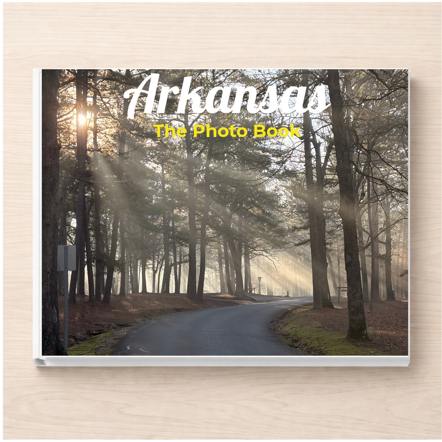 Arkansas: The Photo Book