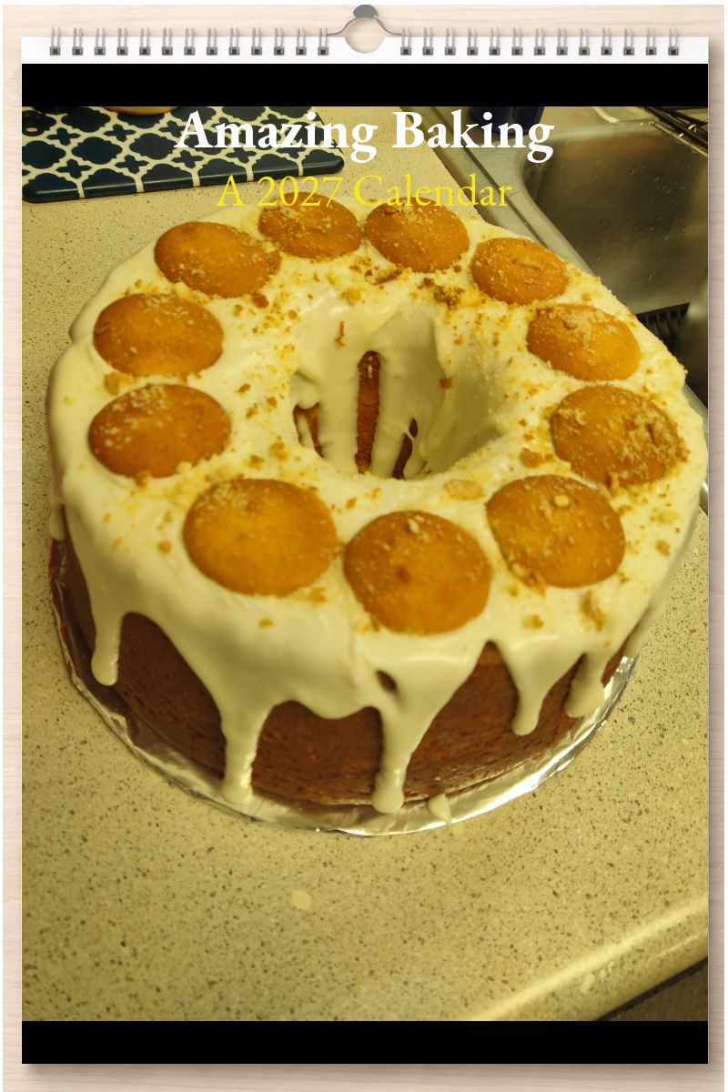 Amazing Baking: A 2027 Calendar