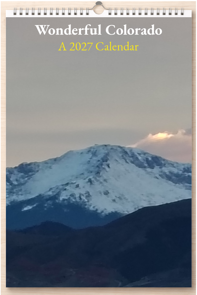 Wonderful Colorado: A 2027 Calendar