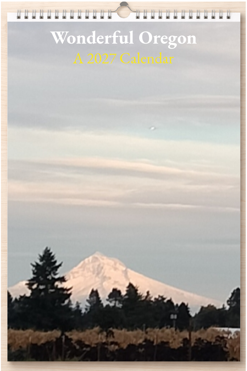 Wonderful Oregon: A 2027 Calendar