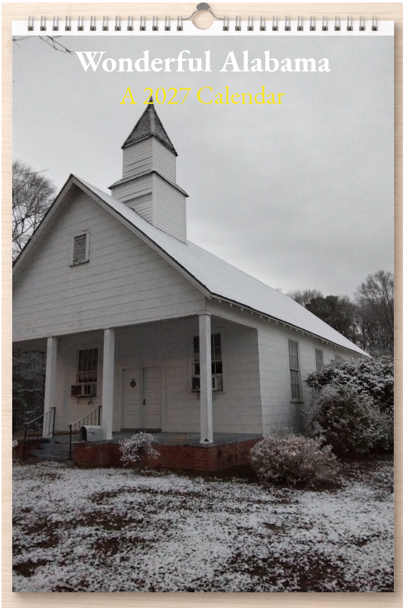 Wonderful Alabama: A 2027 Calendar
