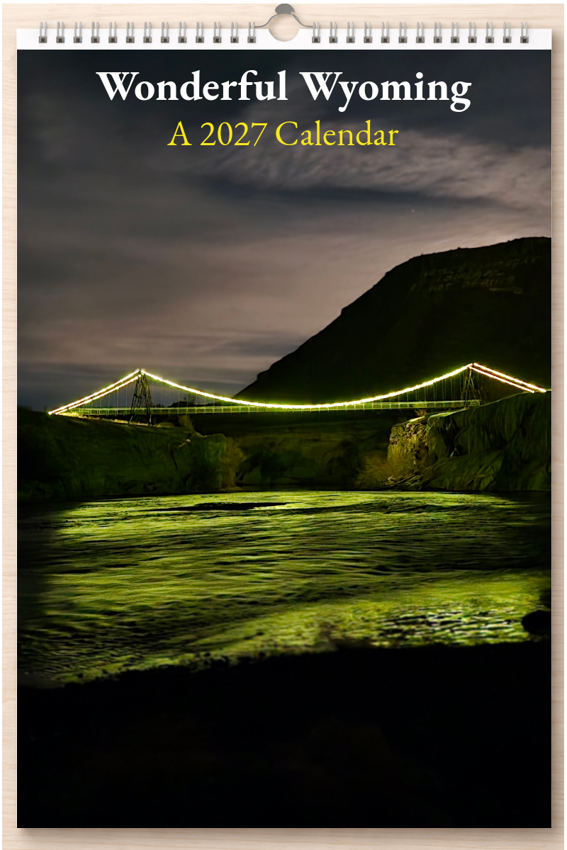 Wonderful Wyoming: A 2027 Calendar
