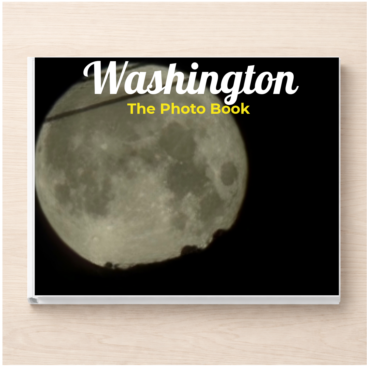 Washington: The Photo Book