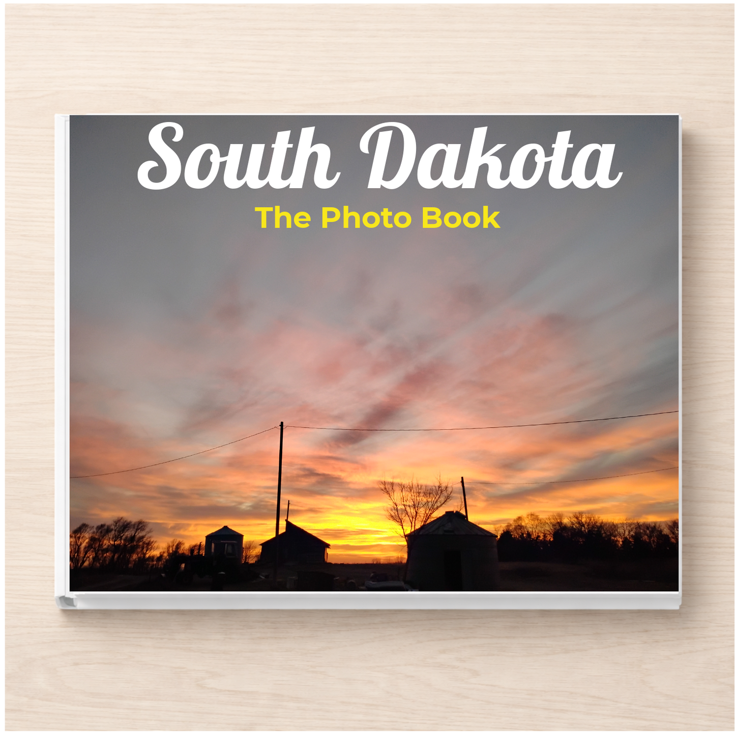 South Dakota: The Photo Book