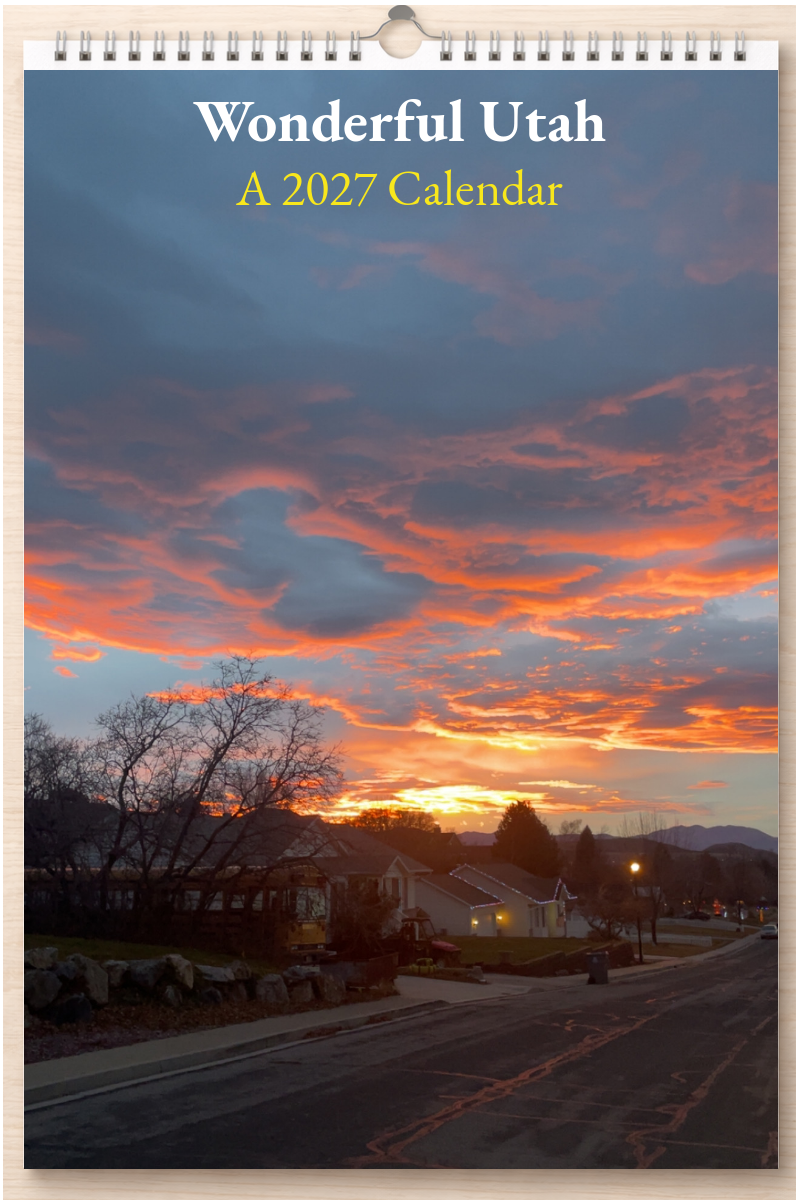 Wonderful Utah: A 2027 Calendar