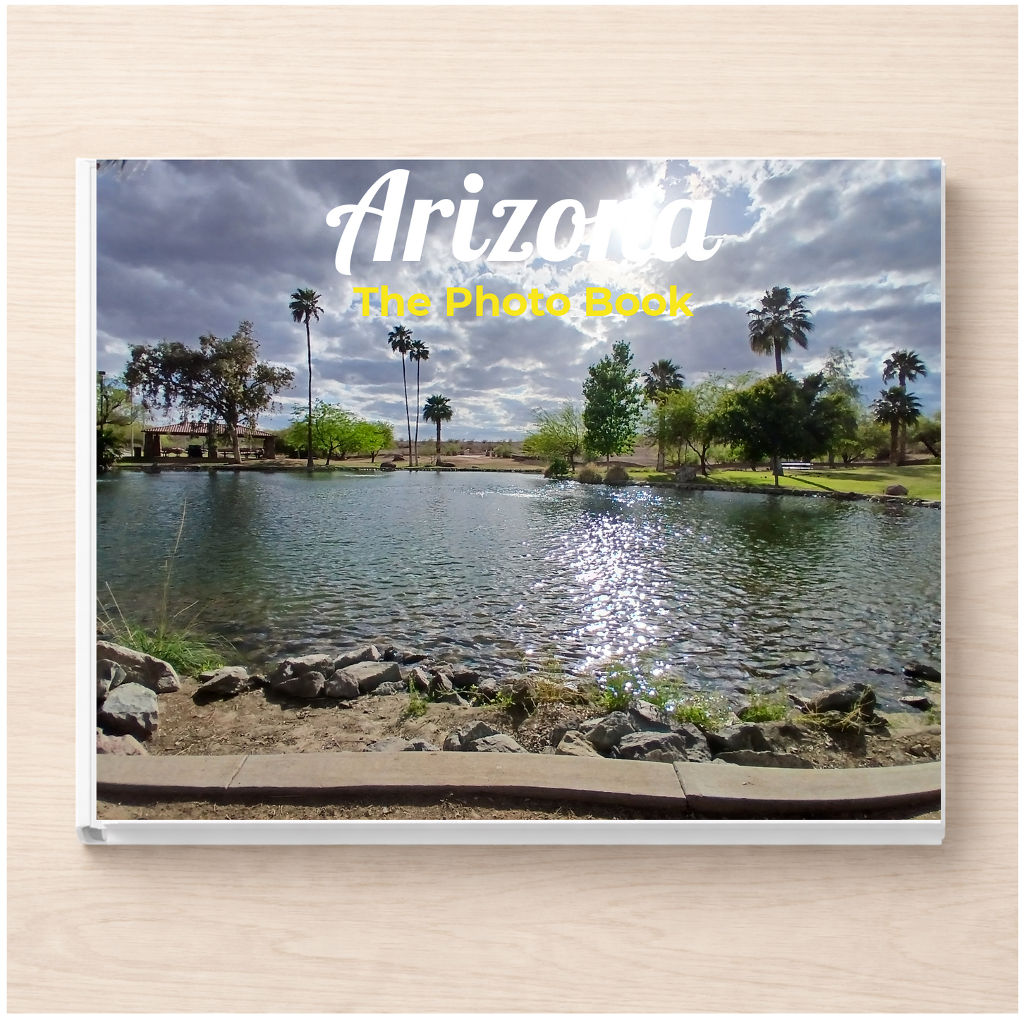 Arizona: The Photo Book