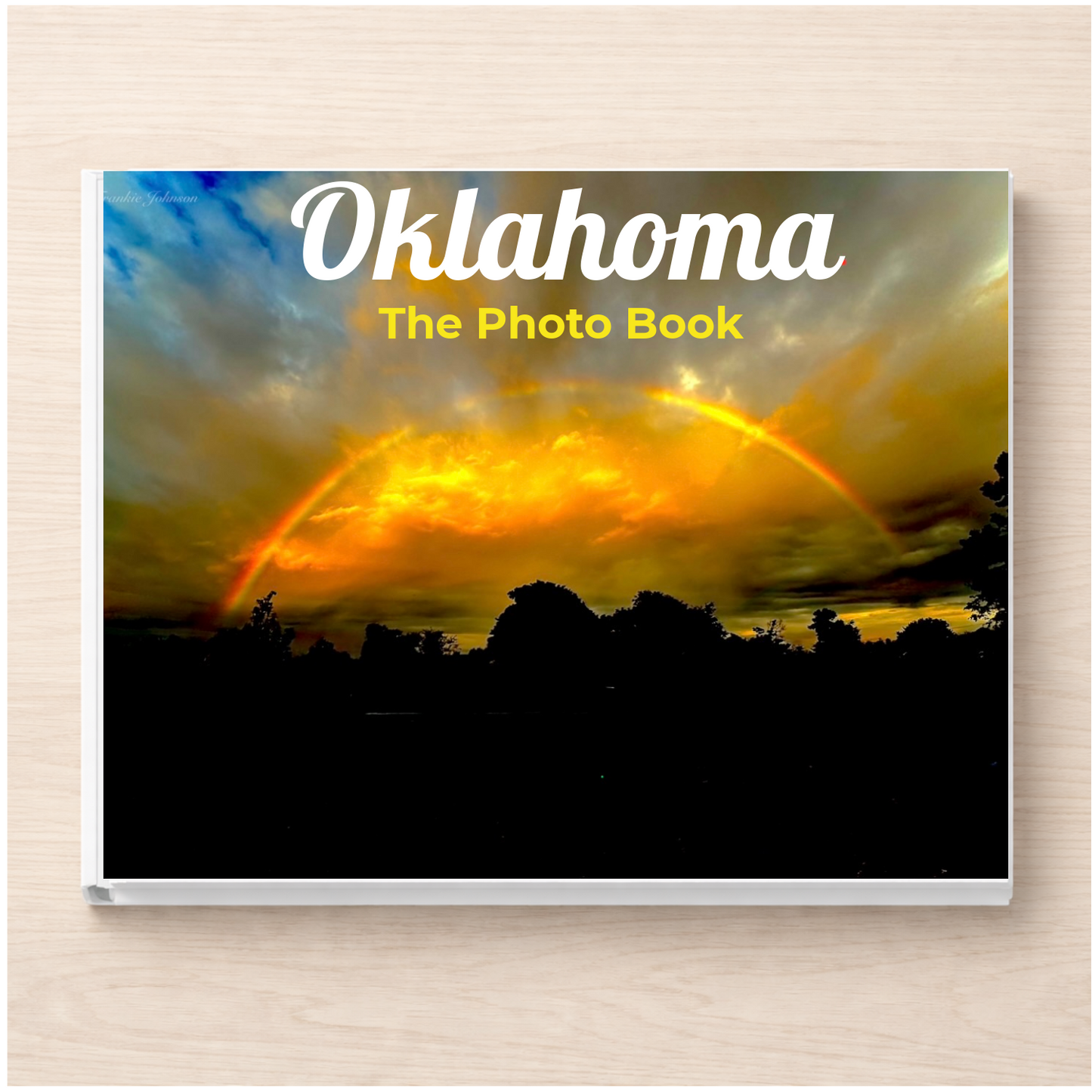 Oklahoma: The Photo Book