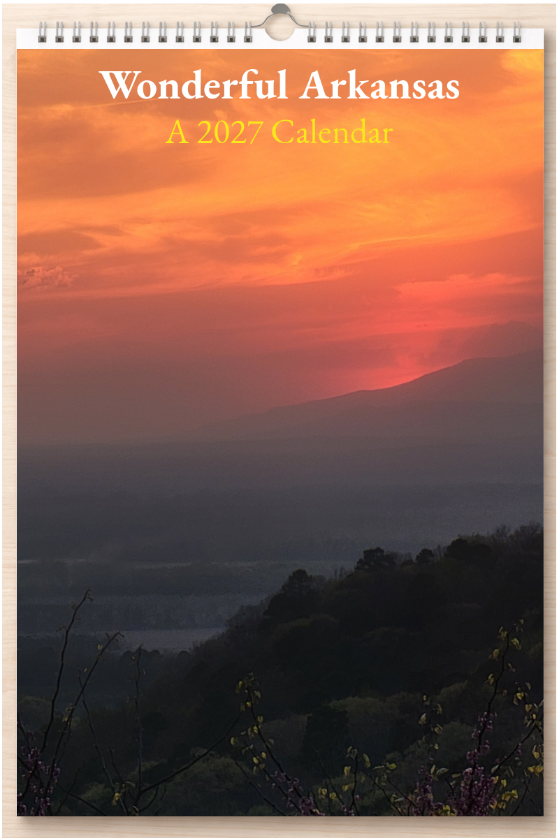 Wonderful Arkansas: A 2027 Calendar