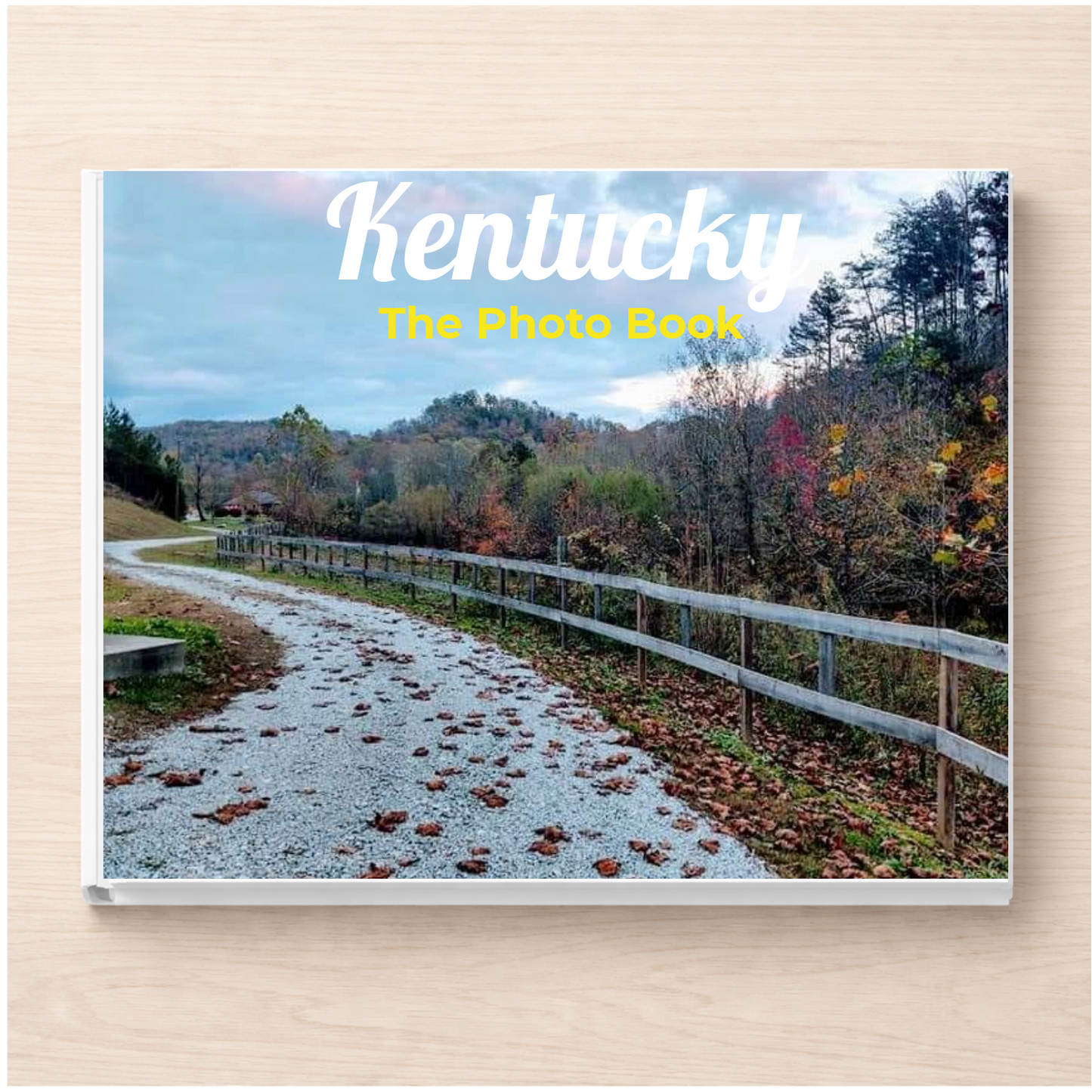 Kentucky: The Photo Book