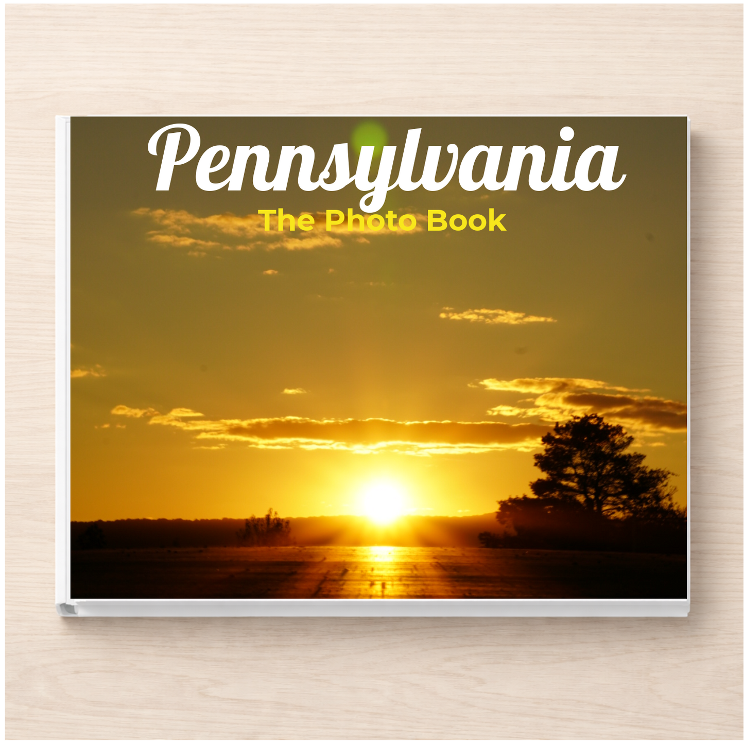 Pennsylvania: The Photo Book
