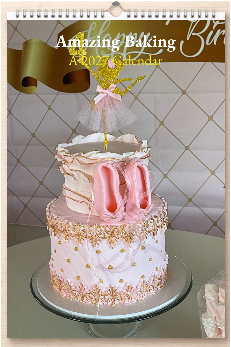 Amazing Baking: A 2027 Calendar