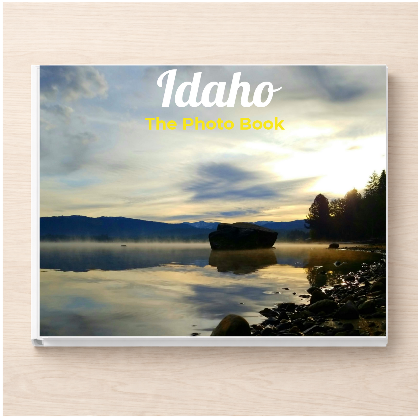 Idaho: The Photo Book