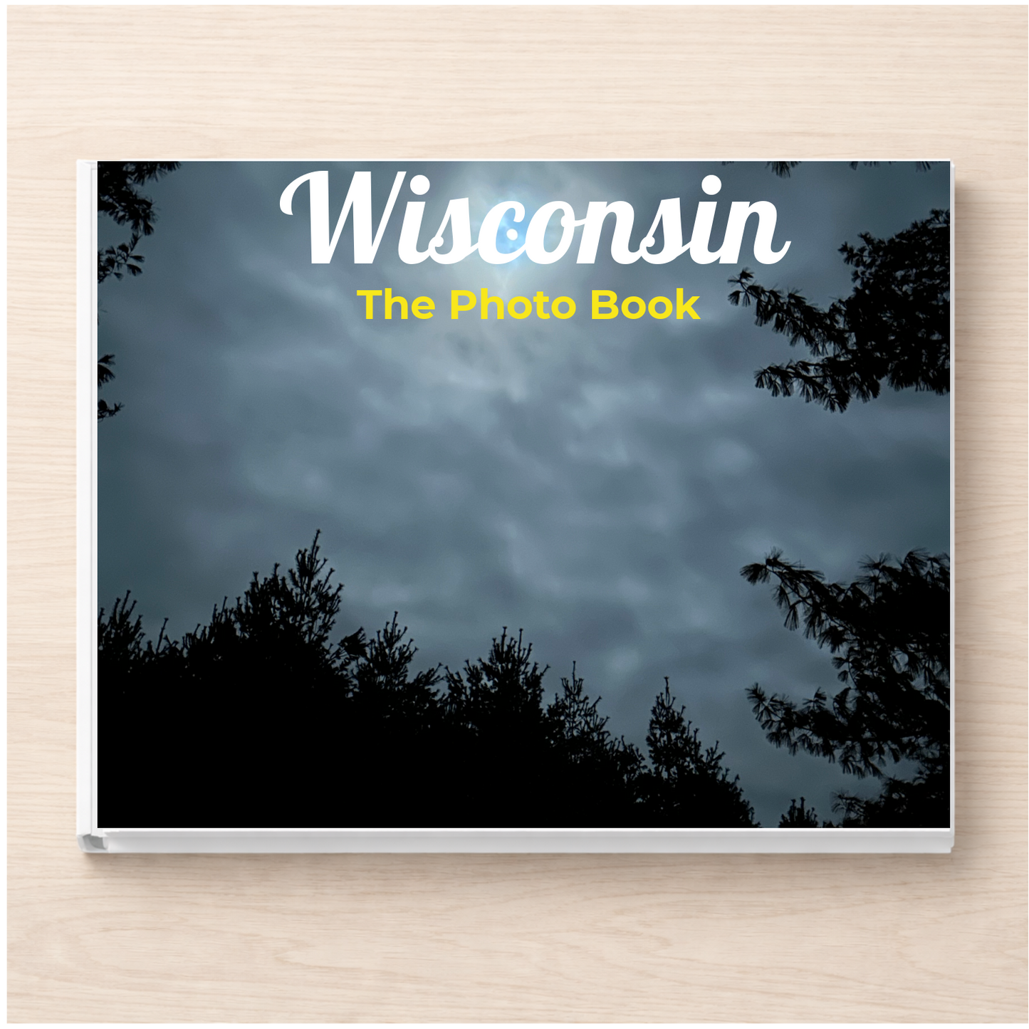 Wisconsin: The Photo Book