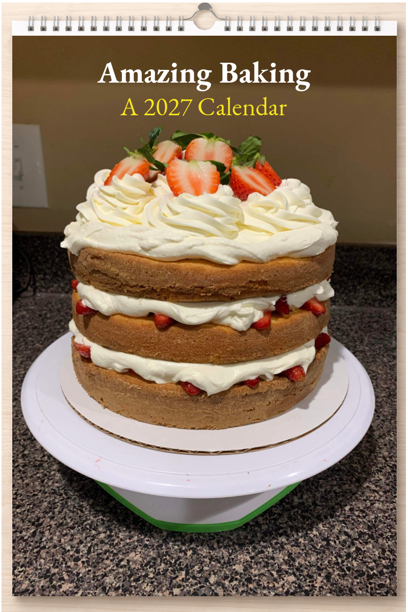 Amazing Baking: A 2027 Calendar