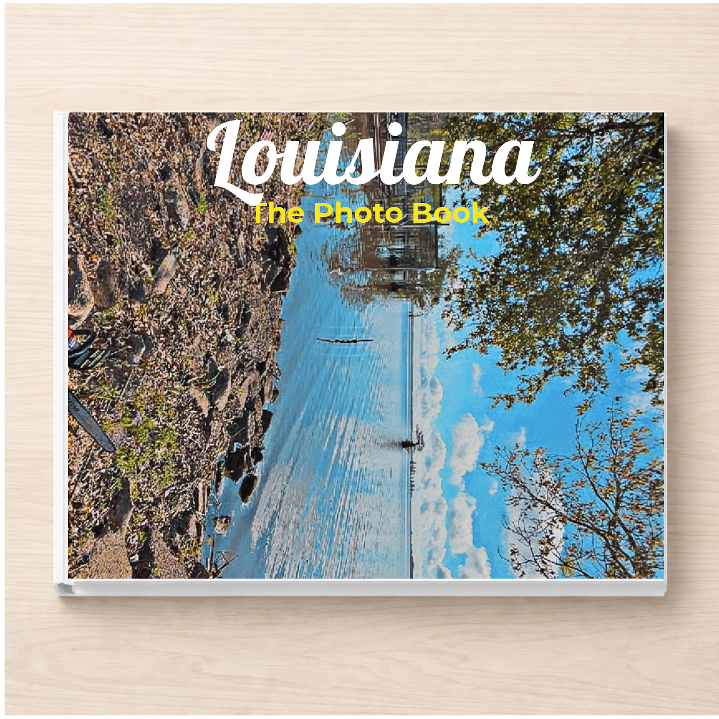 Louisiana: The Photo Book