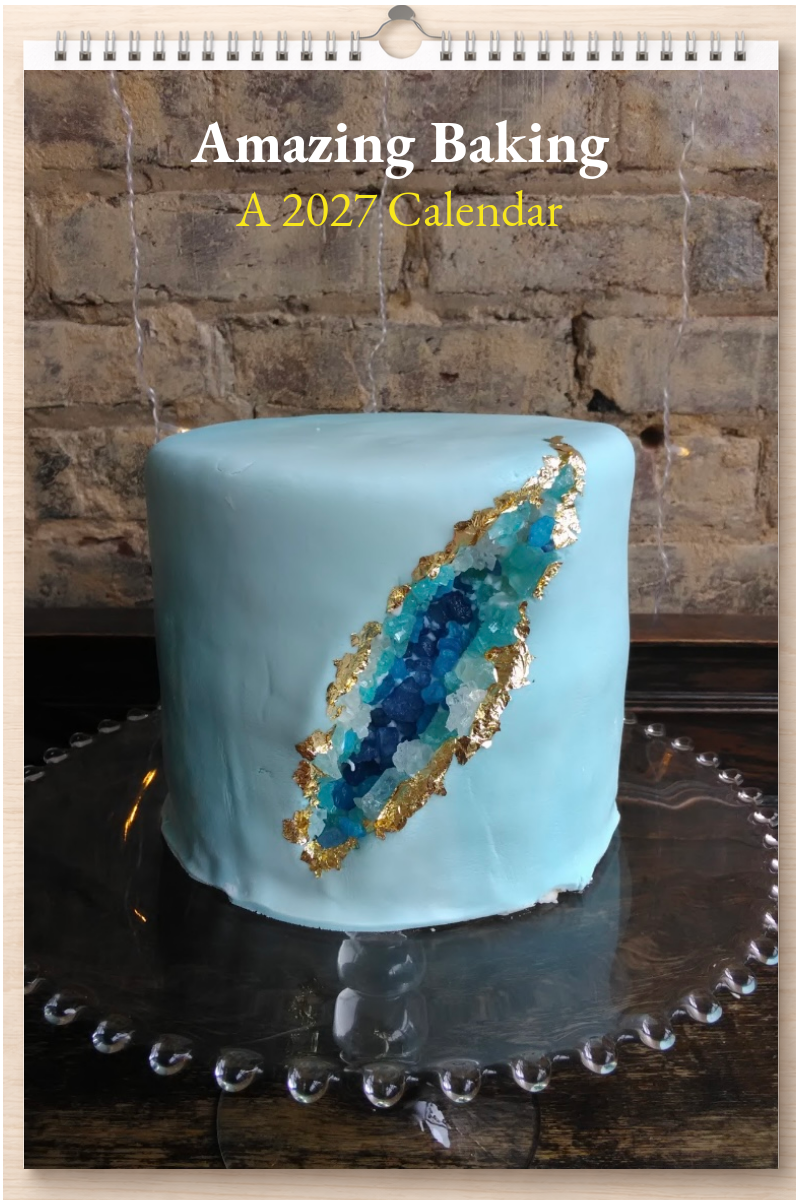 Amazing Baking: A 2027 Calendar