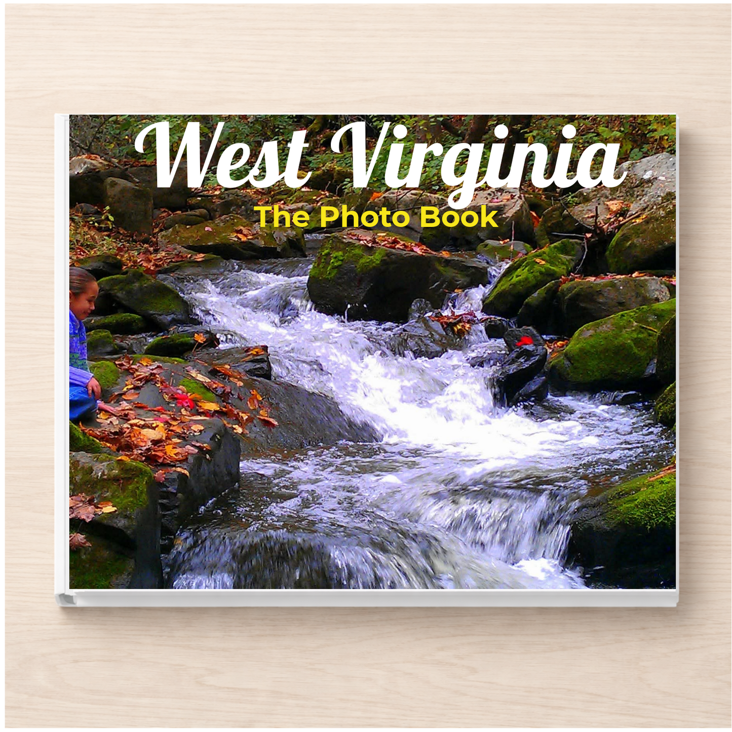 West Virginia: The Photo Book