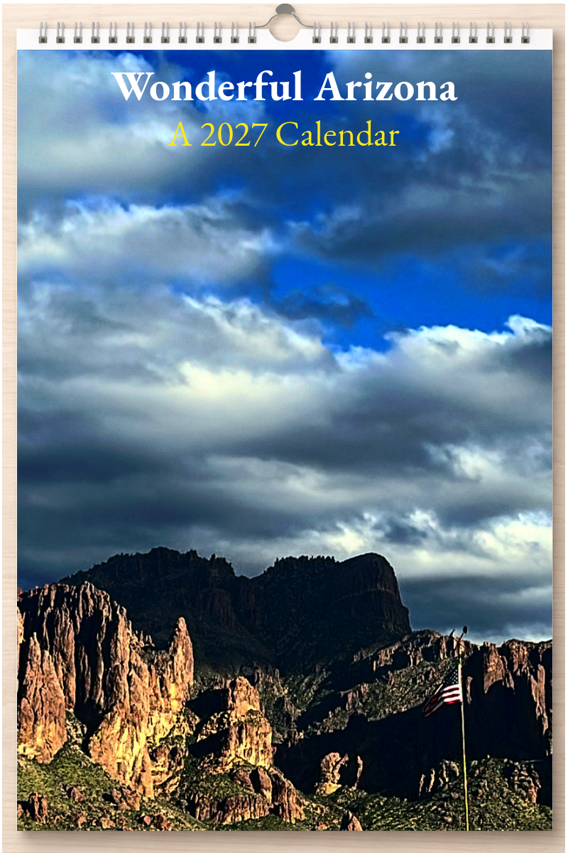 Wonderful Arizona: A 2027 Calendar