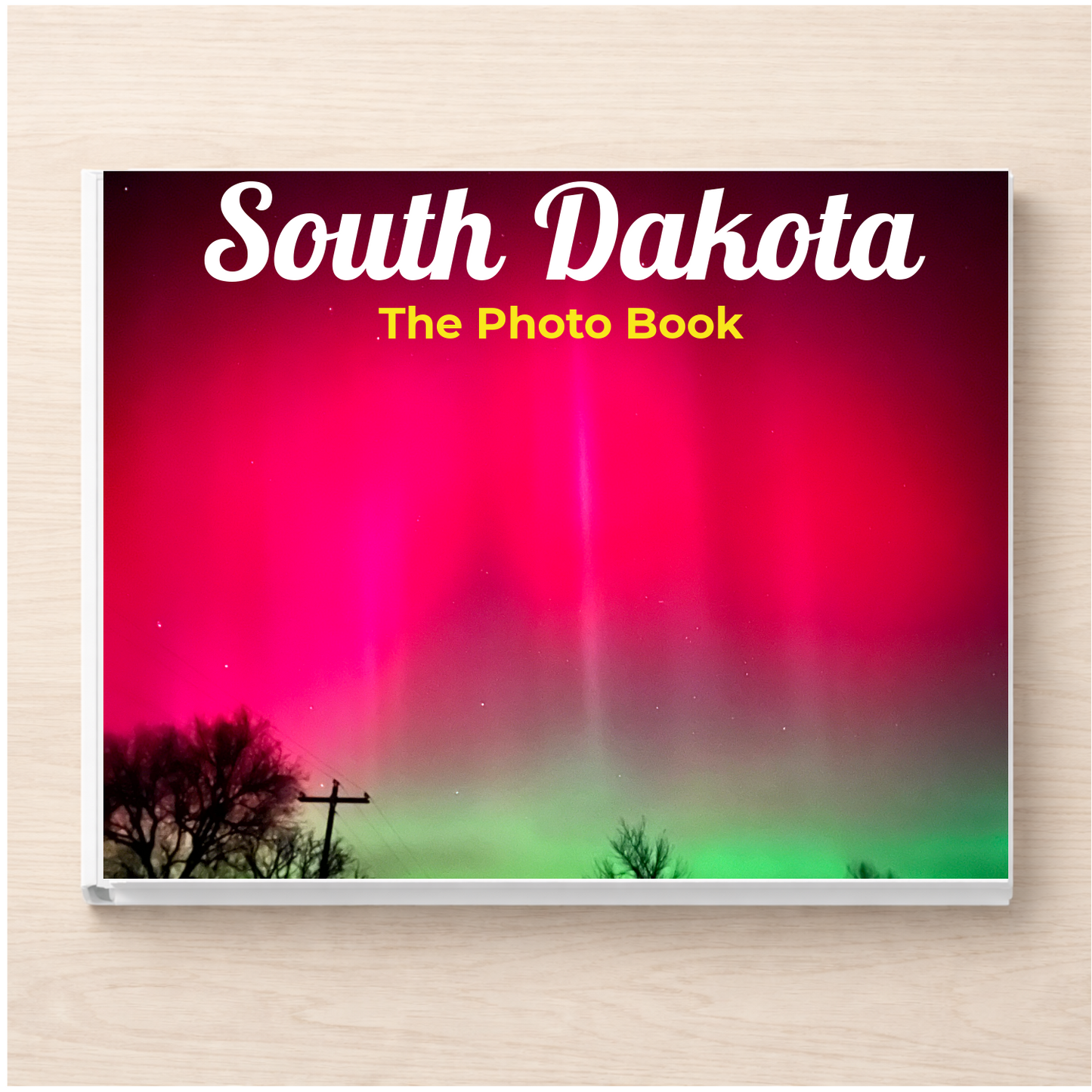 South Dakota: The Photo Book