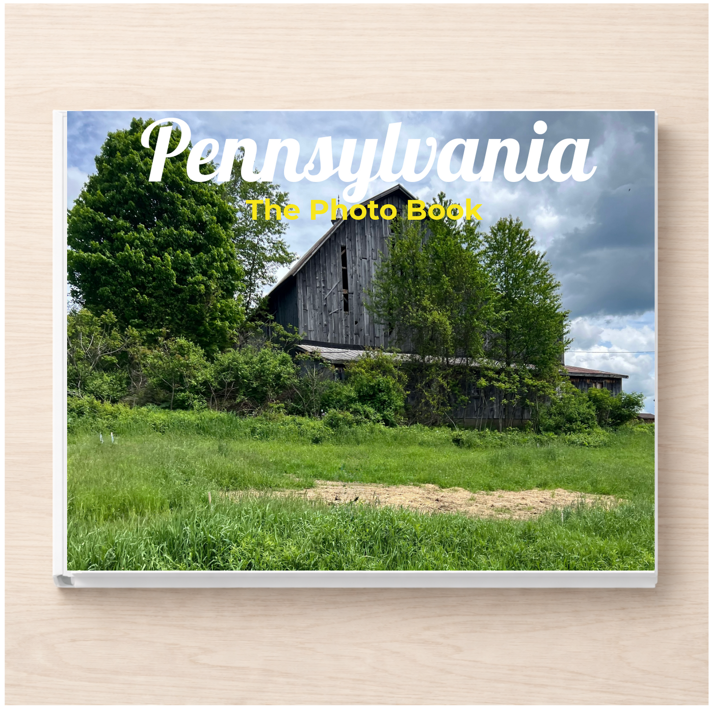 Pennsylvania: The Photo Book