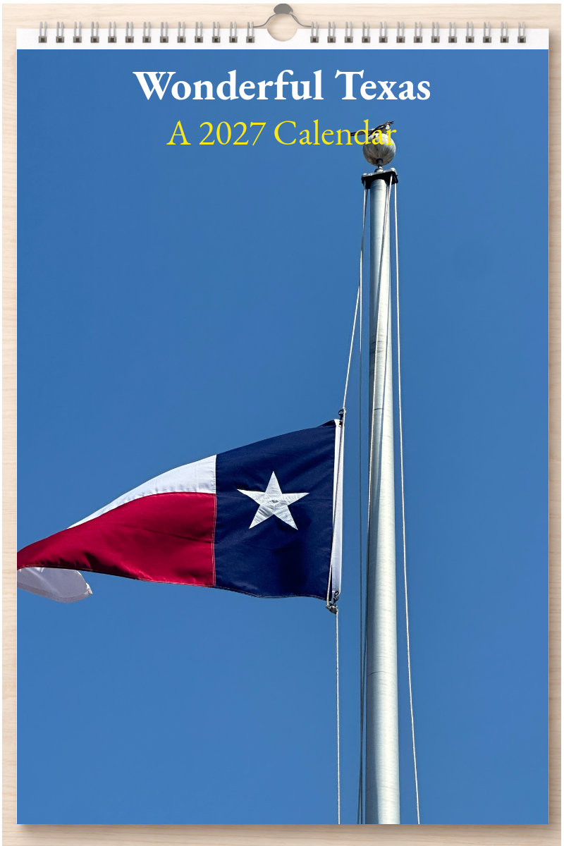 Wonderful Texas: A 2027 Calendar
