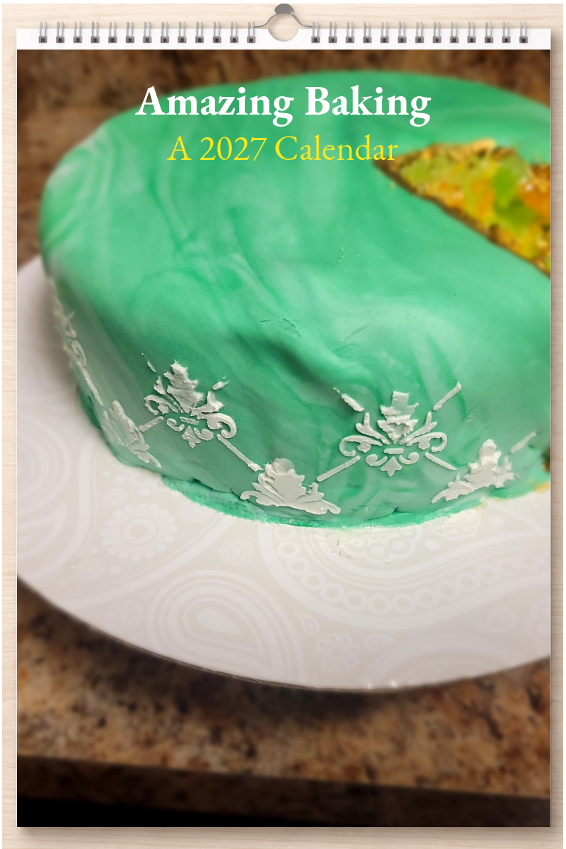 Amazing Baking: A 2027 Calendar