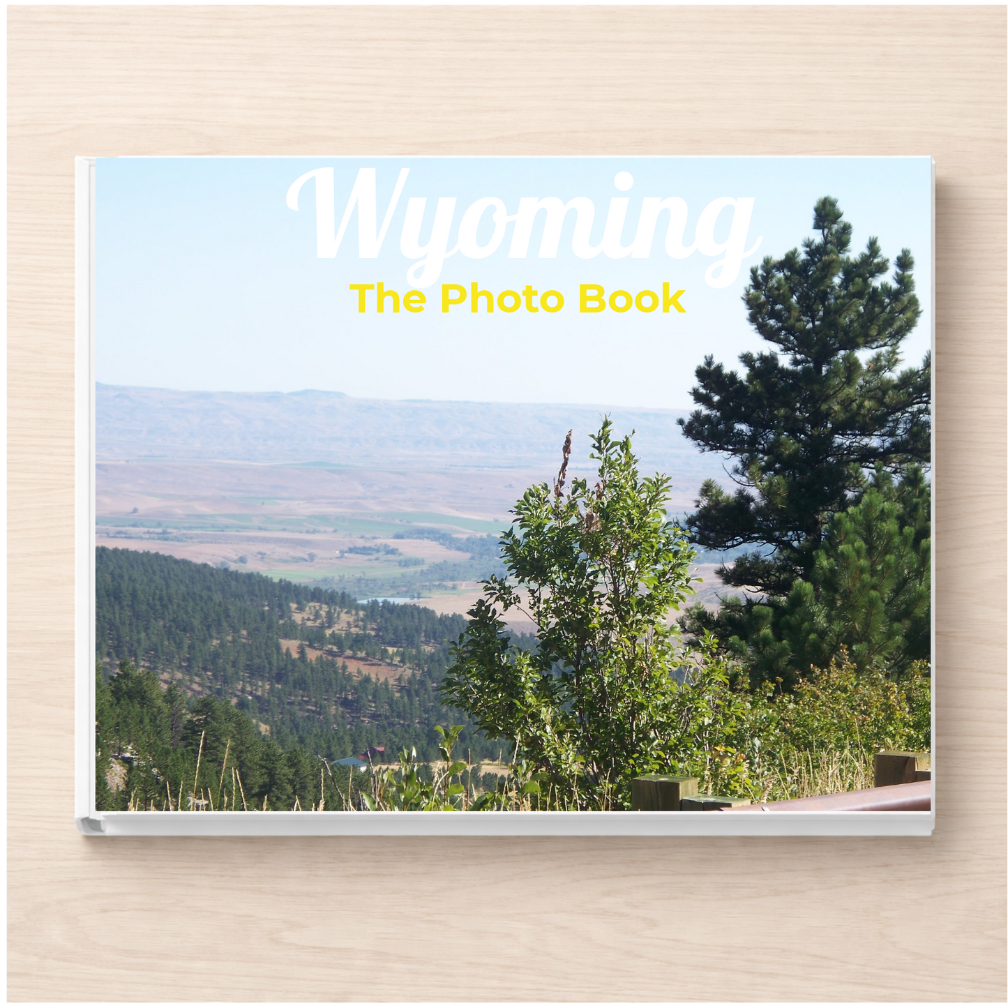 Wyoming: The Photo Book