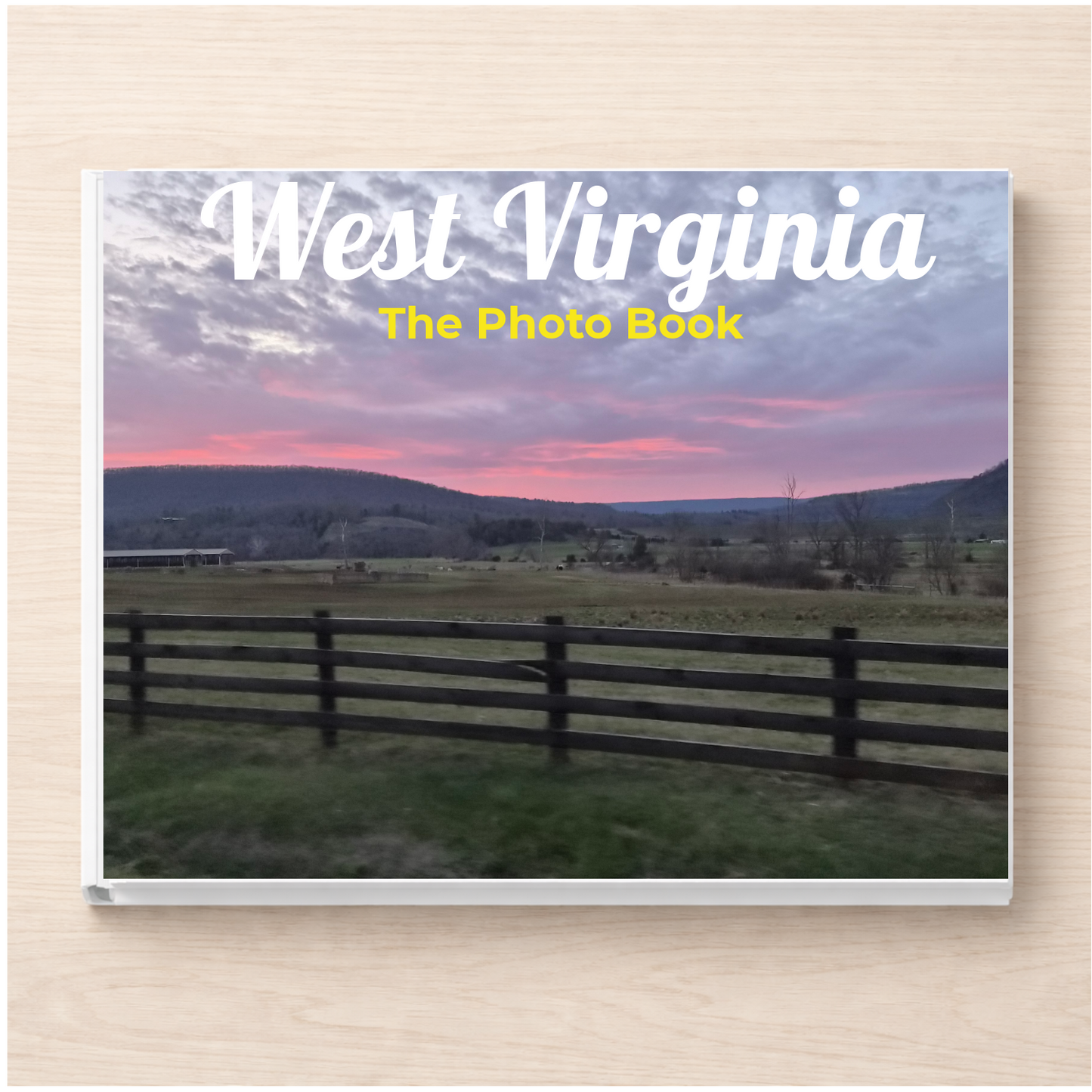West Virginia: The Photo Book