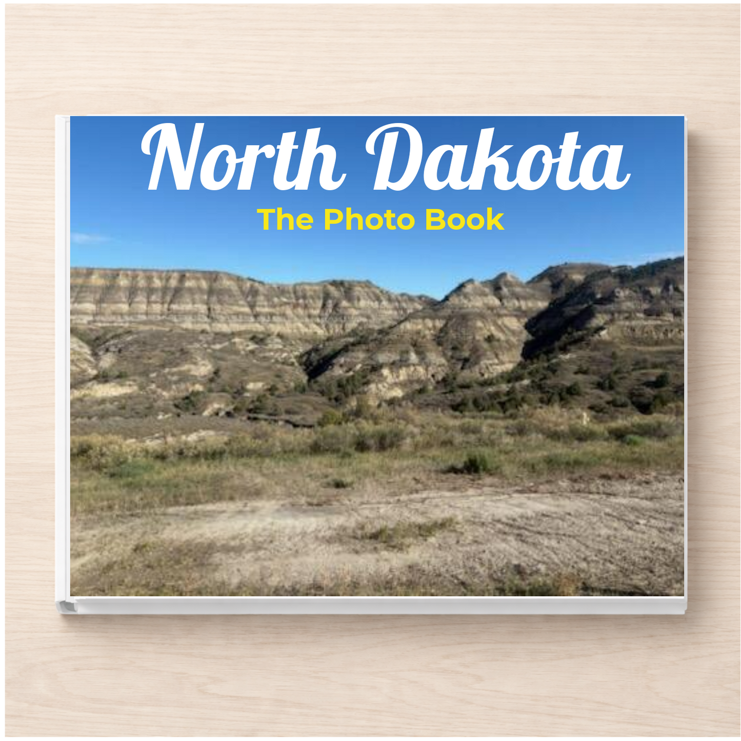 North Dakota: The Photo Book