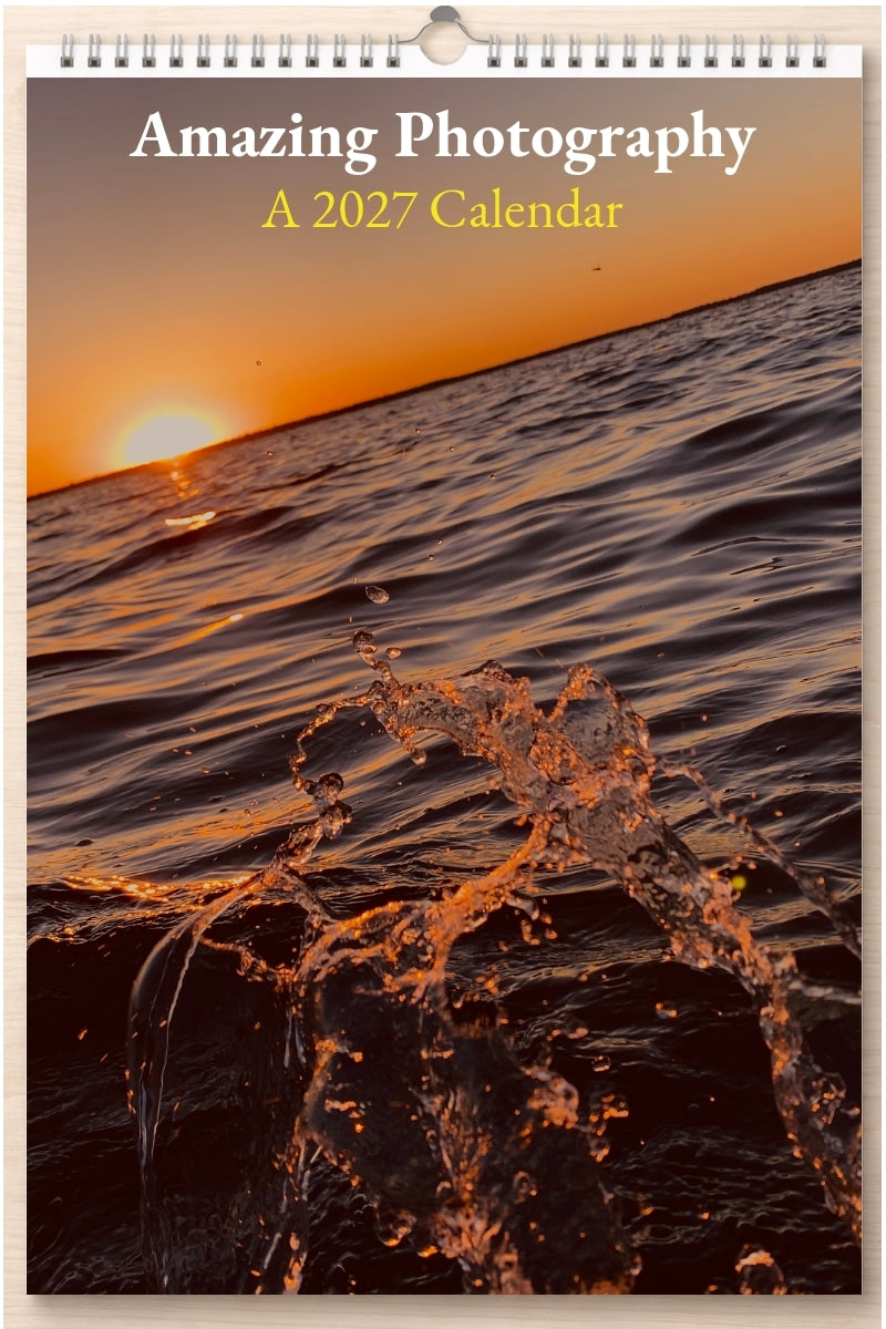 Amazing Photography: A 2027 Calendar
