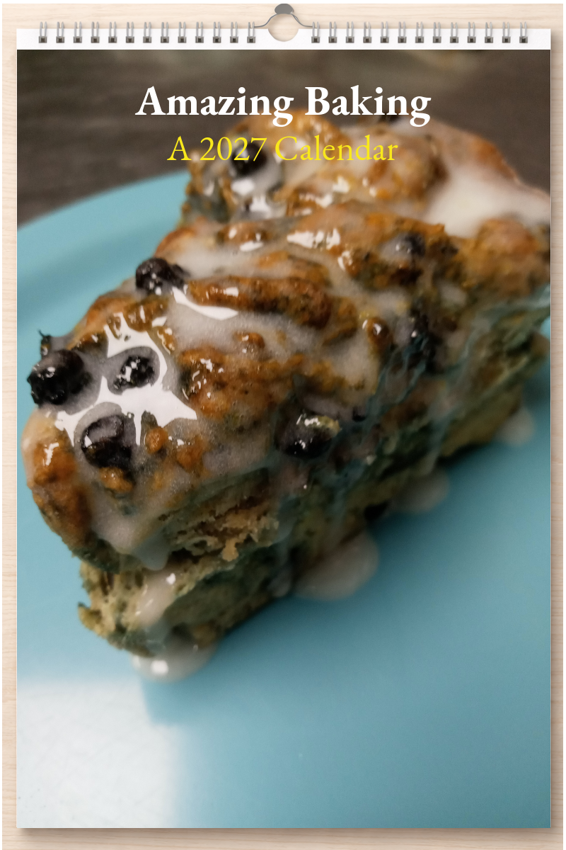 Amazing Baking: A 2027 Calendar