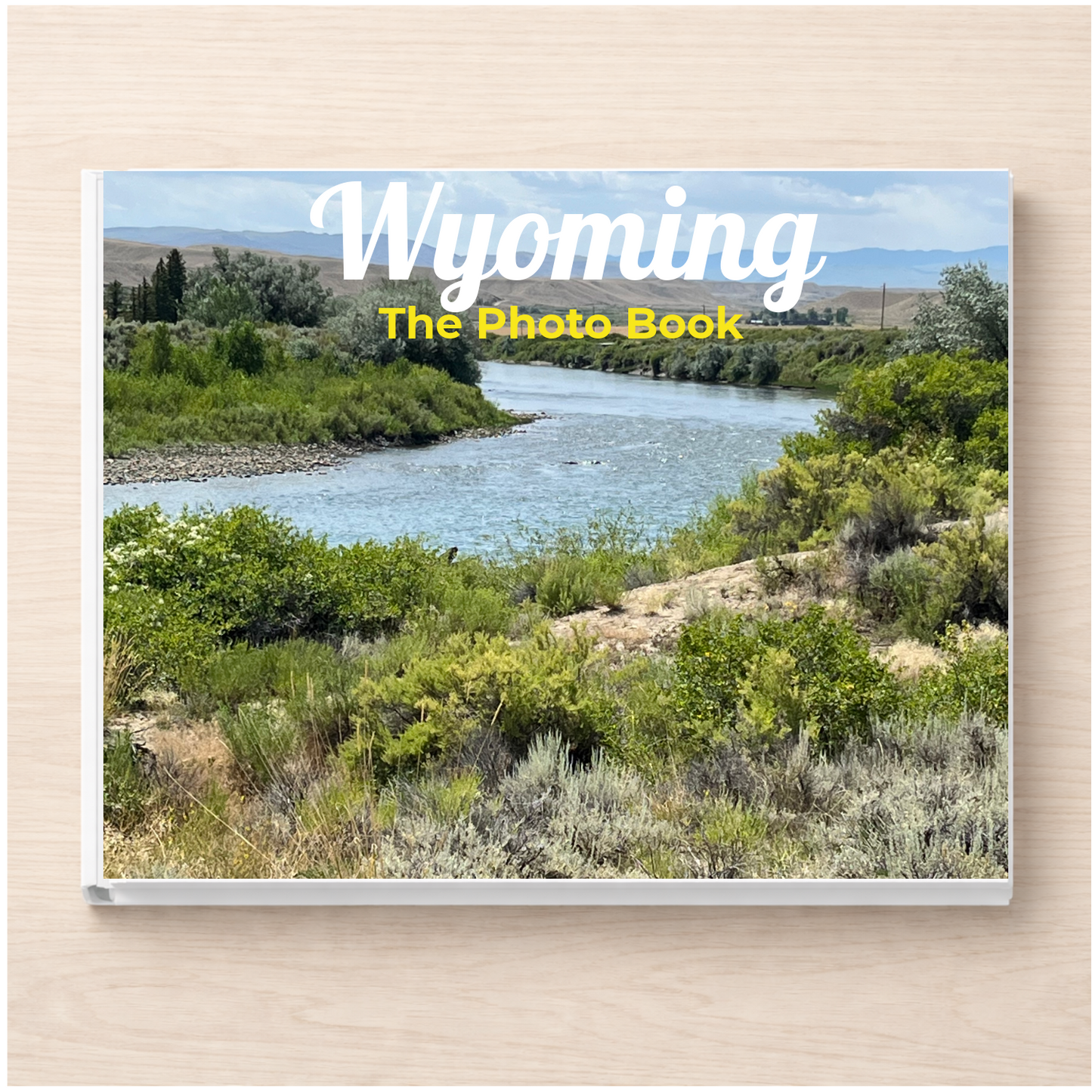 Wyoming: The Photo Book