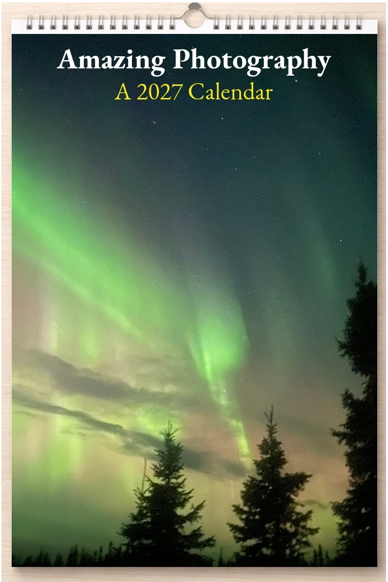 Amazing Photography: A 2027 Calendar