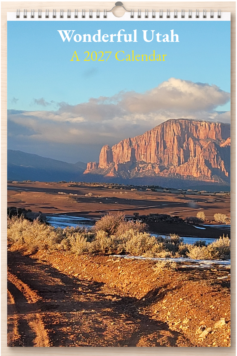 Wonderful Utah: A 2027 Calendar